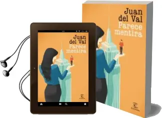 Descargar AudioLibro Parece Mentira de Juan Del Val año 2017