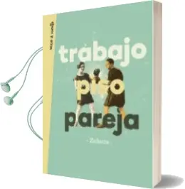 Descargar AudioLibro Trabajo, Piso, Pareja de Zahara año 2017