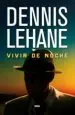AudioLibro Vivir de Noche de Dennis Lehane