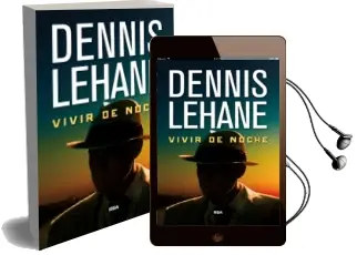 Descargar AudioLibro Vivir de Noche de Dennis Lehane año 2017