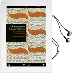 Descargar AudioLibro Algo Alrededor de tu Cuello de Chimamanda Ngozi Adichie año 2017