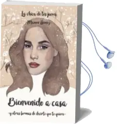 Descargar AudioLibro Bienvenido a Casa y Otras Formas de Decirte que te Quiero de La Chica De Los Jueves  Mamen Gomez año 2017