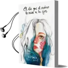 Descargar AudioLibro El dia que el Oceano te Mire a los Ojos de Dulcinea año 2017