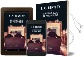 Descargar AudioLibro El Ultimo Caso de Philip Trent de E.C. Bentley año 2017