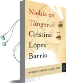 Descargar AudioLibro Niebla en Tanger (Finalista Premio Planeta 2017) de Cristina Lopez Barrio año 2017