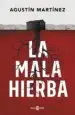 AudioLibro La Mala Hierba de Agustin Martinez