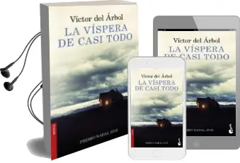 Descargar AudioLibro La Víspera de Casi Todo de Victor Del Arbol año 2017