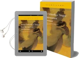Descargar AudioLibro Los Hermanos Ashkenazi de Israel Yehoshúa Singer año 2017