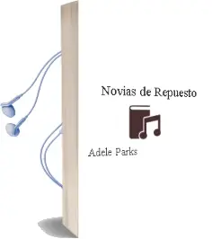 Descargar AudioLibro Novias de Repuesto de Adele Parks año 2017