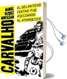 Descargar AudioLibro El Delantero Centro fue Asesinado al Atardecer de Manuel Vazquez Montalban año 2017