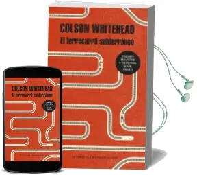 Descargar AudioLibro El Ferrocarril Subterráneo (Premio Pulitzer 2017) de Colson Whitehead año 2017
