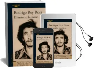 Descargar AudioLibro El Material Humano de Rodrigo Rey Rosa año 2017