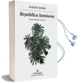Descargar AudioLibro Republica Luminosa de Andres Barba año 2017