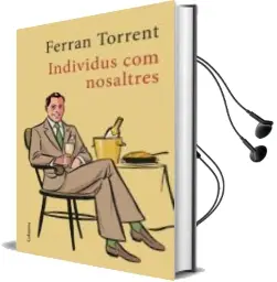 Descargar AudioLibro Individus com Nosaltres de Ferran Torrent año 2017