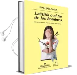 Descargar AudioLibro Laetitia o el fin de los Hombres de Ivan Jablonka año 2017