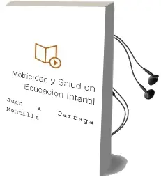 Descargar AudioLibro Motricidad y Salud en Educación Infantil de Juan A. Párraga Montilla año 2017