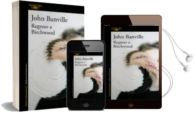 Descargar AudioLibro Regreso a Birchwood de John Banville año 2017