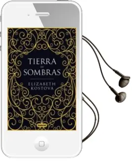 Descargar AudioLibro Tierra de Sombras de Elizabeth Kostova año 2017