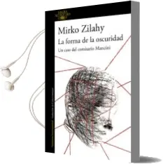 Descargar AudioLibro La Forma de la Oscuridad (un Caso del Comisario Mancini 2) de Mirko Zilahy año 2018