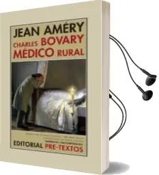 Descargar AudioLibro Charles Bovary, Medico Rural: Retrato de un Hombre Sencillo de Jean Amery año 2018