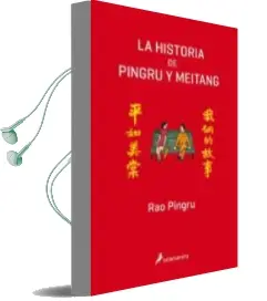 Descargar AudioLibro La Historia de Pingru y Meitang de Rao Pingru año 2018