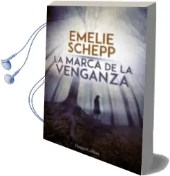 Descargar AudioLibro La Marca de la Venganza de Emelie Schepp año 2018