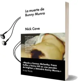 Descargar AudioLibro La Muerte de Bunny Munro de Nick Cave año 2018