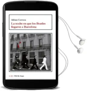 Descargar AudioLibro Noche en que los Beatles Llegaron a Barcelona, la de Alfons Cervera año 2018