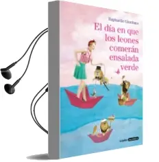 Descargar AudioLibro El día en que los Leones Comerán Ensalada Verde de Giordano Raphaelle año 2018