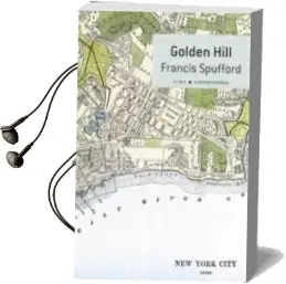 Descargar AudioLibro Golden Hill de Francis Spufford año 2018