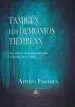 AudioLibro Tambien los Demonios Tiemblan de Fuentes Arturo