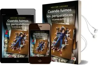 Descargar AudioLibro Cuando Fuimos los Peripatéticos de Hector Lozano año 2018