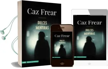 Descargar AudioLibro Dulces Mentiras de Caz Frear año 2018