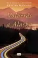 AudioLibro Volverás a Alaska de Kristin Hannah