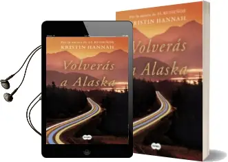 Descargar AudioLibro Volverás a Alaska de Kristin Hannah año 2018