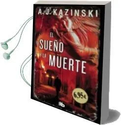 Descargar AudioLibro El Sueño y la Muerte de A.J. Kazinski año 2018