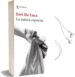 Descargar AudioLibro La Natura Expuesta de Erri De Luca año 2018