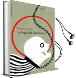 Descargar AudioLibro Trilogia de Auschwitz de Primo Levi año 2018