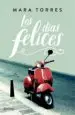 AudioLibro Los Dias Felices (Ejemplar Firmado por la Autora) de Mara Torres