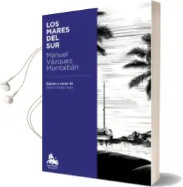 Descargar AudioLibro Los Mares del sur de Manuel Vazquez Montalban año 2018