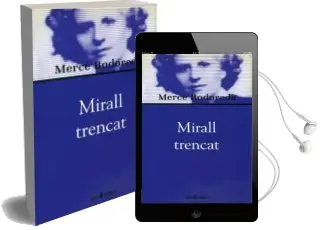 Descargar AudioLibro Mirall Trencat de Merce Rodoreda año 2018
