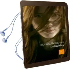 Descargar AudioLibro La Fugitiva de Blanca Busquets año 2018
