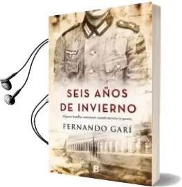 Descargar AudioLibro Seis Años de Invierno de Fernando Gari año 2018