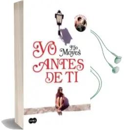 Descargar AudioLibro Yo Antes de ti de Jojo Moyes año 2018