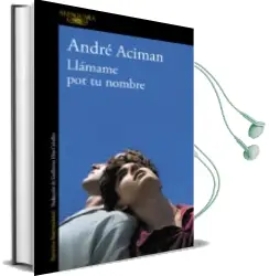 Descargar AudioLibro Llamame por tu Nombre de Andre Aciman año 2018