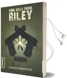 Descargar AudioLibro Una Bala para Riley de Marto Pariente Cobo año 2018