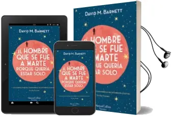 Descargar AudioLibro El Hombre que se fue a Marte Porque Quería Estar Solo de David M. Barnett año 2018
