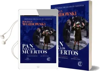 Descargar AudioLibro Pan para los Muertos de Bogdan Wojdowski año 2018