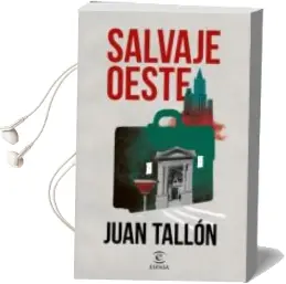 Descargar AudioLibro Salvaje Oeste de Juan Tallon año 2018