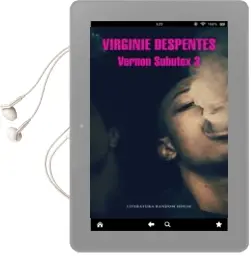 Descargar AudioLibro Vernon Subutex (Vol. 3) de Virginie Despentes año 2018